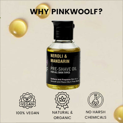 Pre - Shave Oil - NEROLI & MANDARIN - Pre Shave OilPinkWoolf